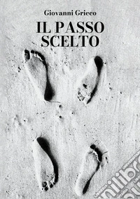 Il passo scelto libro