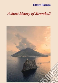 A short history of Stromboli libro