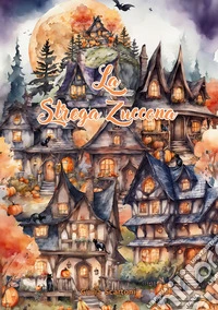 La Strega Zuccona libro