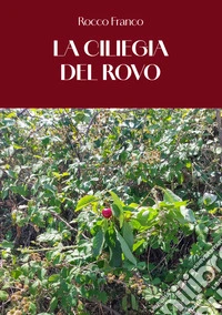 La ciliegia del rovo libro