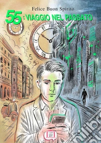 55: Viaggio nel passato libro