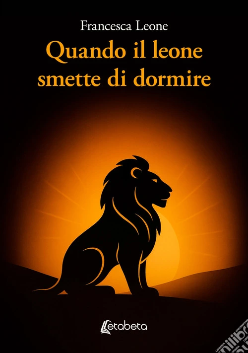 Quando il leone smette di dormire
