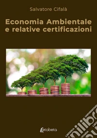 Economia ambientale e relative certificazioni libro