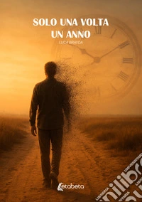 Solo una volta. Un anno libro