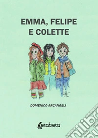 Emma, Felipe e Colette libro