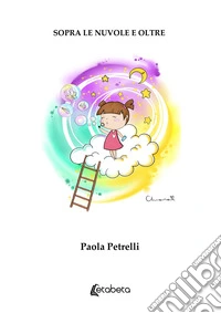 Sopra le nuvole e oltre libro