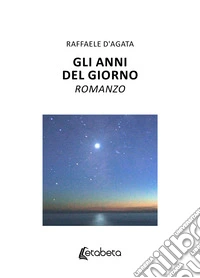 Gli anni del giorno libro