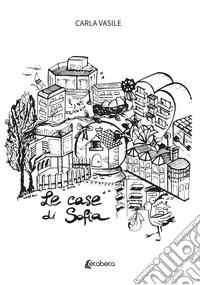 Le case di Sofia libro