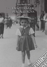 La sottana di percalle rosa libro