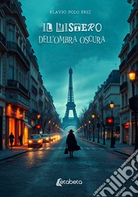 Il mistero dell'ombra oscura libro