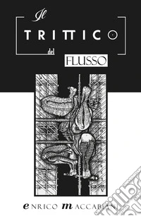 Il trittico del flusso libro