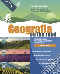 Geografia on the road. Corso di geografia. Con Atlante. Per la Scuola media. Con e-book. Con espansione online libro