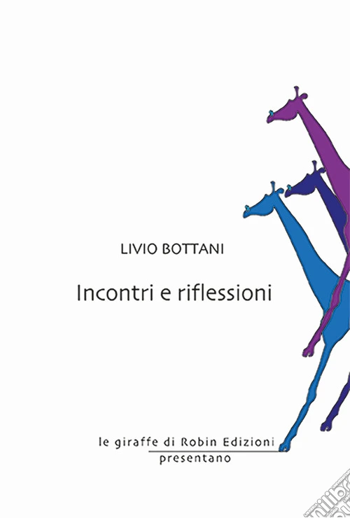 Incontri e riflessioni