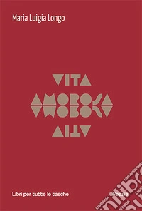 Vita amorosa libro