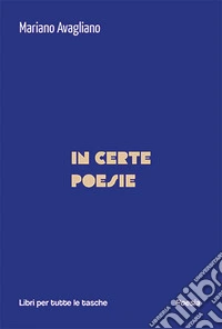 In certe poesie libro
