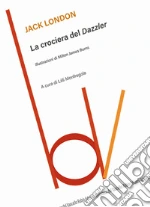 La crociera del Dazzler libro