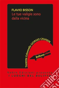 Le tue valigie sono dalla vicina libro