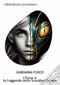 I furor e la leggenda dello scarabeo dorato libro