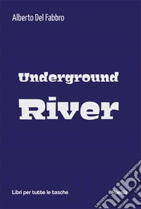 Underground river libro