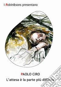 L'attesa è la parte più difficile libro