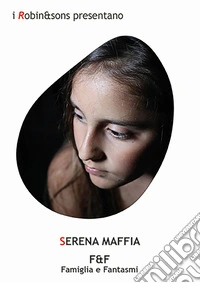 F&f famiglia e fantasmi libro