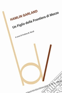Un figlio della frontiera di mezzo libro