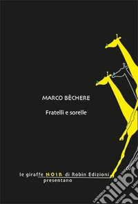 Fratelli e sorelle libro