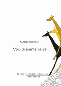 Voci di anime perse libro