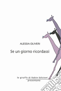 Se un giorno ricordassi libro
