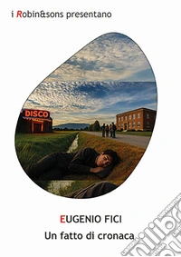 Un fatto di cronaca libro