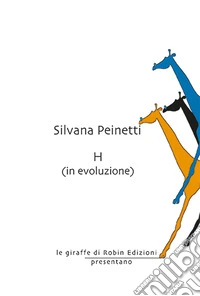 H (in evoluzione) libro