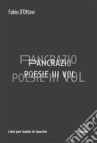Pancrazio. Vol. 3 libro