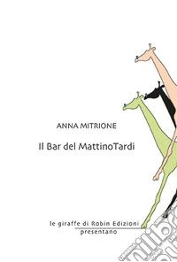 Il bar del mattinotardi libro