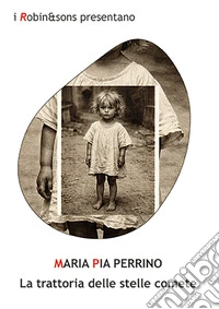 La trattoria delle stelle comete libro