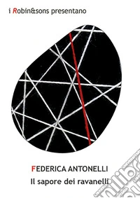 Il sapore dei ravanelli libro