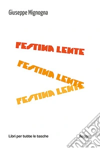 Festina lente