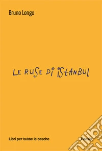 Le ruse di Istanbul libro