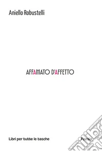 Affamato d'affetto libro