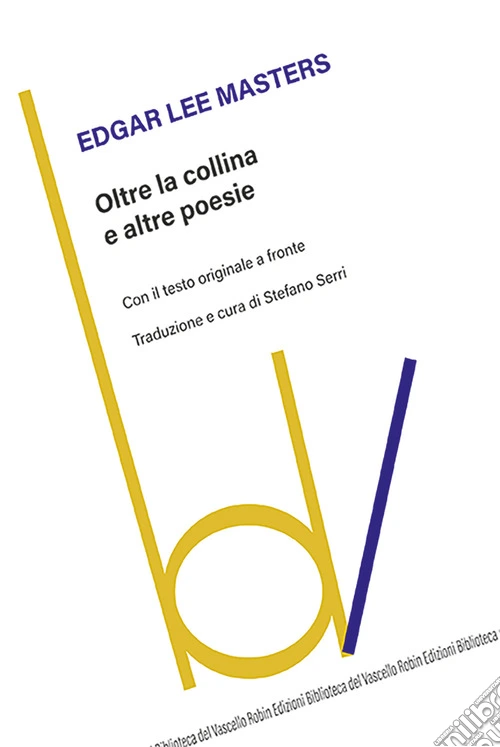 Oltre la collina e altre poesie. Testo originale a fronte