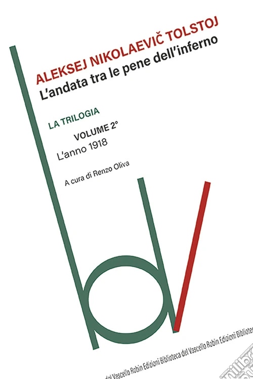L'anno 1918. L'andata tra le pene dell'inferno. Vol. 2