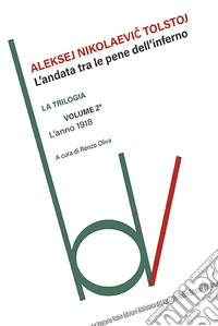 L'anno 1918. L'andata tra le pene dell'inferno. Vol. 2 libro