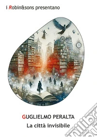 La città invisibile libro