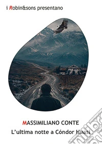 L'ultima notte a Condor Huasi libro