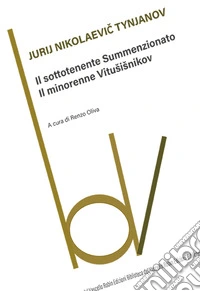 Il sottotenente summenzionato-Il minorenne Vitusisnikov libro