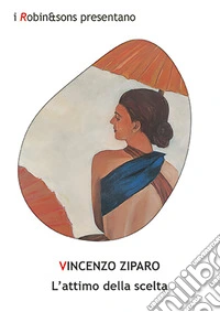 L'attimo della scelta
