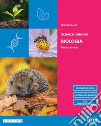 Scienze naturali. Biologia. Per le Scuole superiori. Con Sintesi e Mappe per tutti. Con e-book