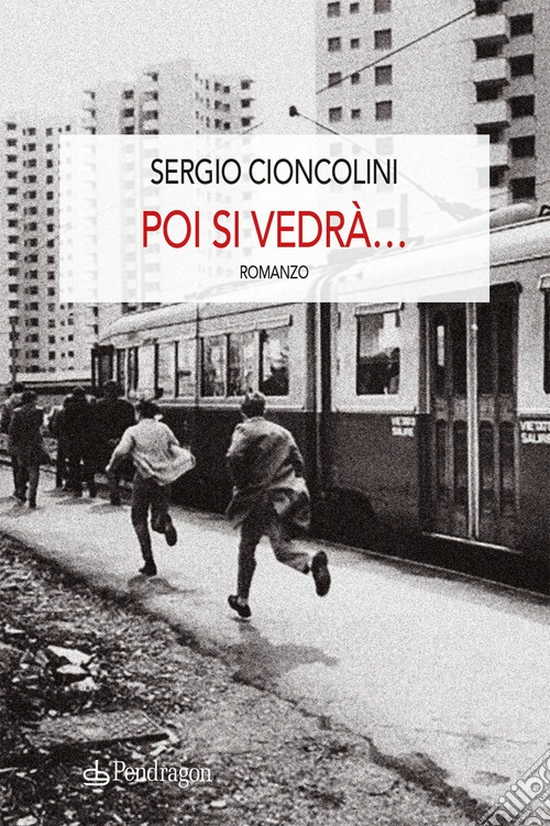 Poi si vedrà...