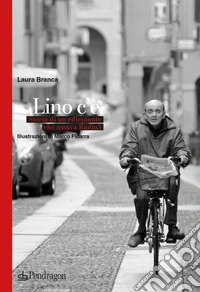 Lino c'è. Storia di un edicolante che amava Radio 3 libro