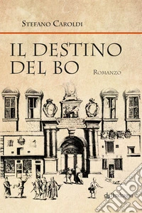 Il destino del Bo libro