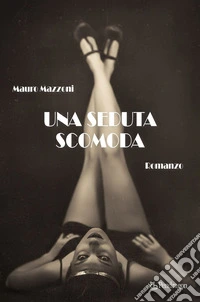 Una seduta scomoda libro